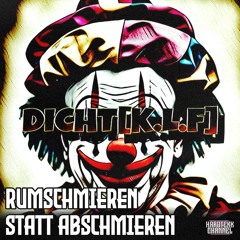 Dicht - Rumschmieren Statt Abschmieren | HARDTEKK
