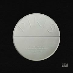 Slayter, Yan Block, Casper Magico - PIKIS