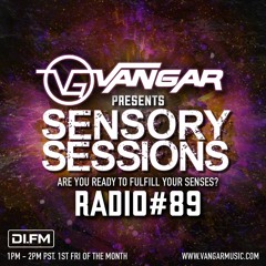 Vangar Pres. Sensory Sessions EP.89 [DI.FM]