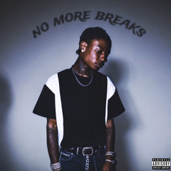 No More Breaks