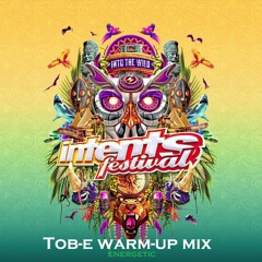 Tob-e - Intents Festival 2024 ENERGETIC Warm-up mix