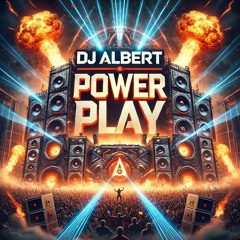 DJ ALBERT - POWER PLAY .mp3