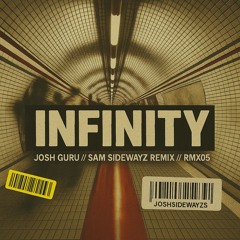 Guru Josh - Infinity (Sam Sidewayz Remix) (FREE DL)