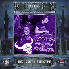HARD COMPLEX PODCAST | #094 | KAOZZ & RMPGD VS NOISEDRUG (NL)