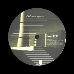 C&G Southsystem - Dual EP B1 (Original Mix)