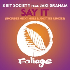 8 Bit Society feat. Jaki Graham - Say It (Original Mix)