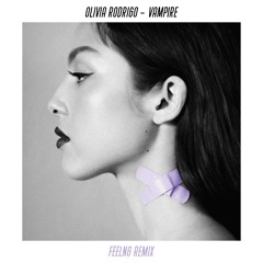 Olivia Rodrigo - Vampire (FEELNG Remix)