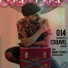 OVER&OVER 014: ESQUIVEL