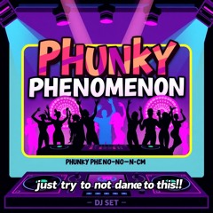 Phunky Phenomenon: 1 hour house set