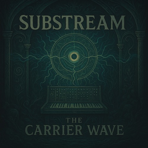 Substream - The Carrier Wave