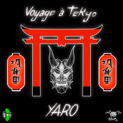 YARO - VOYAGE A TEKYO (Acid Mental Mix)