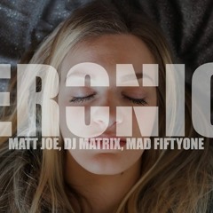 Dj Matrix & Matt Joe Ft. Mad Fiftyone - Veronica (DJTEoX RmX 2020)