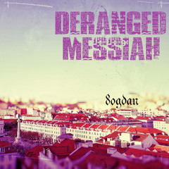 Deranged Messiah