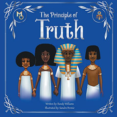 GET KINDLE 💑 The Principle of Truth (Melanin Origins Ma'at) by  Randy Williams &  Sa