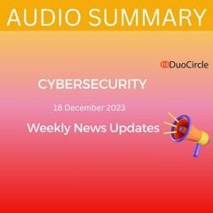 Twitter Scam Exploits,FBI Halts Ransomware, Massive Data Breach–Cybersecurity News December 18,2023]