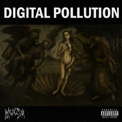 Digital Pollution (DROPPING 30/09/2025)