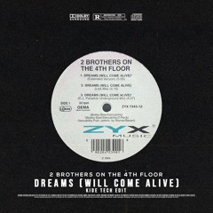 2 Brothers On The 4th Floor - Dreams (Will Come Alive) (Kide Tech Edit ) / FREE DOWNLOAD