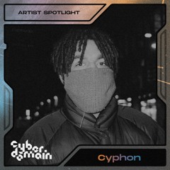 CyberDomain Artist Spotlight - Cyphon