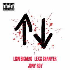 ARRIBA X ABAJO - Lion Bigmao, Lexx Chanyer, Jony Roy & Dj Wanlof