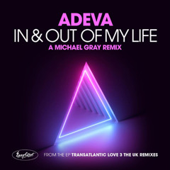 In & Out Of My Life (Michael Gray Remix)