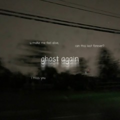 ghost again ft. ghoulshorizon (splashgvng x pekarot)