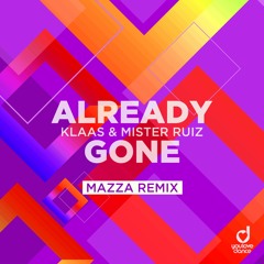 Already Gone - Mazza Edit
