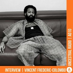 RADIO AO10 |  VINCENT FREDERIC-COLOMBO  INTERVIEW