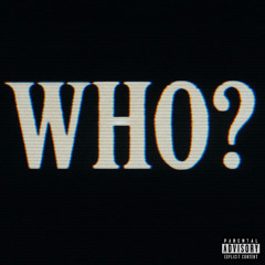 Who?