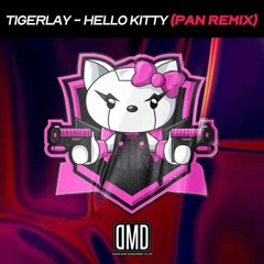 Tigerlay - Hello Kitty (DMD PAN Re - Vina Mix)