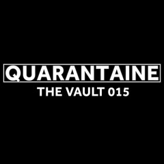 Quarantaine Presents: The Vault 015 - IschI JaXsøn