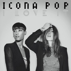 Icona Pop - I Love It (Distracted ''Minimal'' Bootleg)