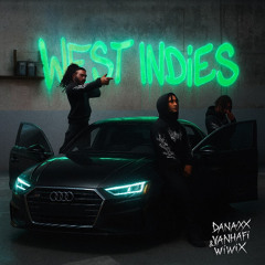 WEST INDIES- DANAXX ft Yanhafi & Wiwix (slow version)