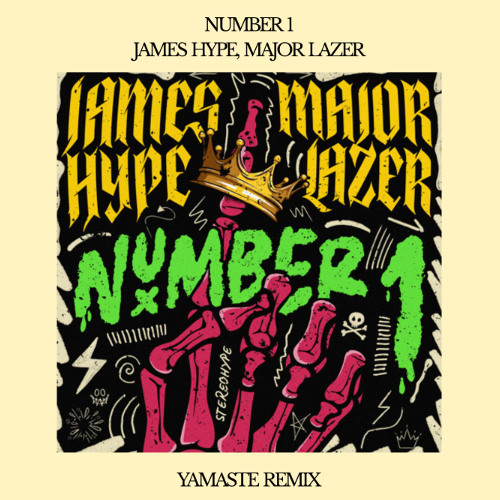 NUMBER 1 - JAMES HYPE, MAJOR LAZER (YAMASTE REMIX) #Hiibizaremixed