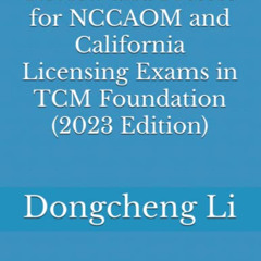 [READ] KINDLE 📍 Review and Pretest for NCCAOM and California Licensing Exams in TCM