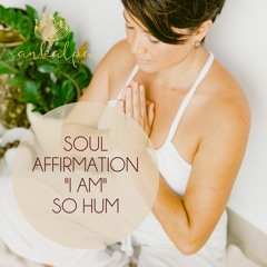 I am soul Affirmation