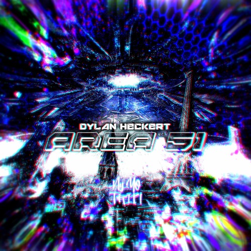 Dylan Heckert - Area 51