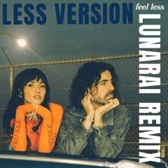 FEEL LESS [LESS VER.] - LIGHTS & FELIX CARTAL (LUNARAI REMIX)