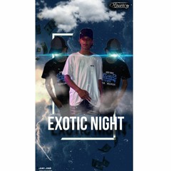 EXOTIC NIGHT