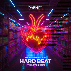 TNT & Darren Styles - Hard Beat (Twenty4HZ Edit) *SC CUT*