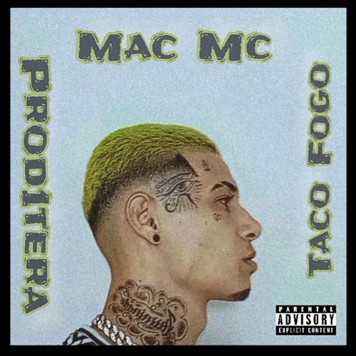 MAC MC $ TACO FOGO 💥