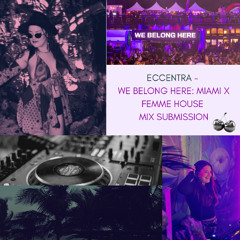 We Belong Here Miami X Femme House: Artist Connection