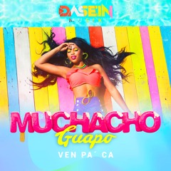 Dasein Musik - Muchacho Guapo Ven Pa Ca (Extended Mix) DESCARGA GRATIS!! Free