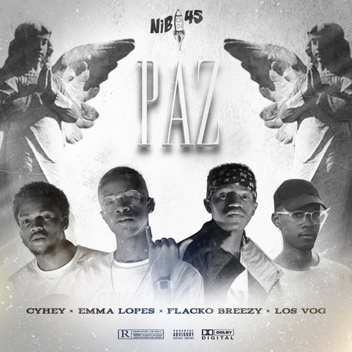 Paz - Cyhey, Emma Lopes , Flacko, Los Vog