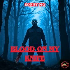 Blood On My Knife