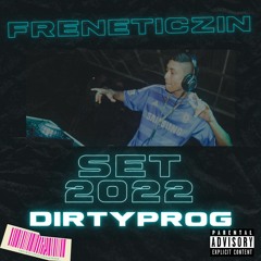 FRENETICZIN - Dirty na Alta (SET 2022)