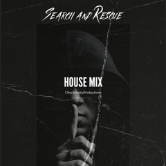 Search And Rescue - House Mix