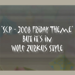 Scp-3008 Friday theme but it's Popee The Performer {Fan-made Style Cover}