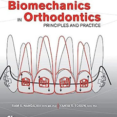 Read KINDLE 📘 Biomechanics in Orthodontics: Principles and Practice by  Ram S. Nanda