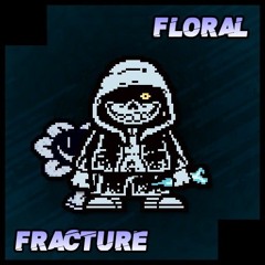 DustTale: Glacial Asperity [ReFridgerated] - Floral Fracture Zarerxed