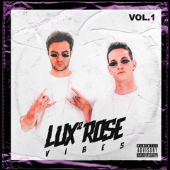 Lux & Rose Vibes Vol.1